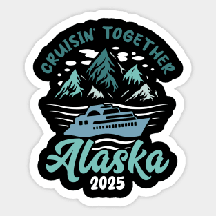 Matching Family Friends and Group Alaska Cruise 2024 Trip Gift For Men Women Sticker